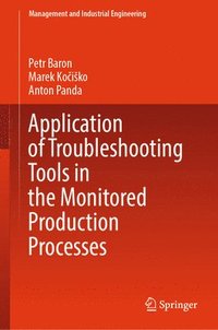 bokomslag Application of Troubleshooting Tools in the Monitored Production Processes