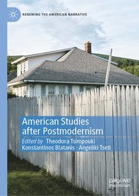 bokomslag American Studies after Postmodernism