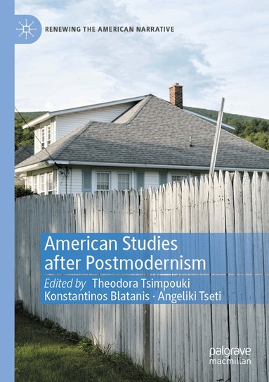 Theodora Tsimpouki, Konstantinos Blatanis, Angeliki Tseti - American Studies after Postmodernism, Häftad