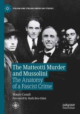 bokomslag The Matteotti Murder and Mussolini