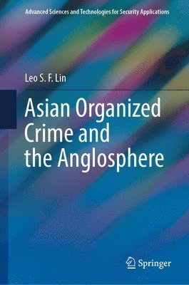 bokomslag Asian Organized Crime and the Anglosphere