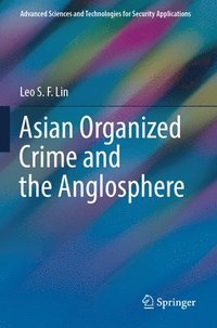 bokomslag Asian Organized Crime and the Anglosphere
