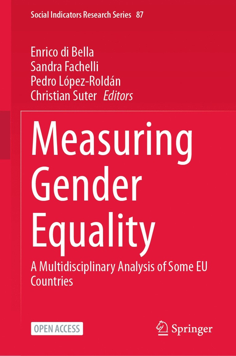 Enrico di Bella, Sandra Fachelli, Pedro López-Roldán, Christian Suter, Enrico Di Bella - Measuring Gender Equality, Inbunden