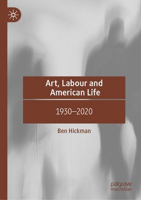 Art, Labour and American Life 1