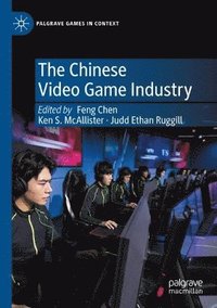 bokomslag The Chinese Video Game Industry