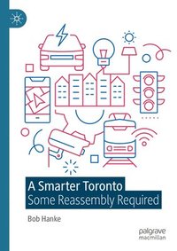 bokomslag A Smarter Toronto