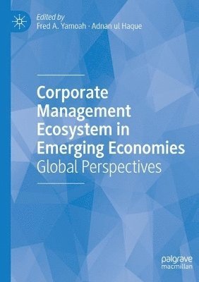 Corporate Management Ecosystem in Emerging Economies 1