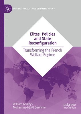 William Genieys, Mohammad-Saïd Darviche, Mohammad-Said Darviche, Mohammad-Saïd - Elites, Policies and State Reconfiguration, Inbunden