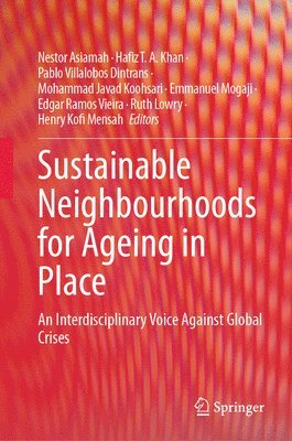 Sustainable Neighbourhoods for Ageing in Place 1