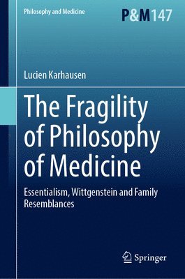 The Fragility of Philosophy of Medicine 1