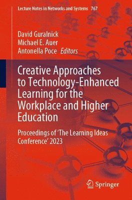 Creative Approaches to Technology-Enhanced Learning for the Workplace and Higher Education 1