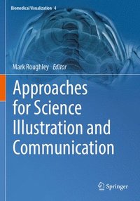 bokomslag Approaches for Science Illustration and Communication