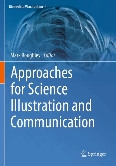 Mark Roughley - Approaches for Science Illustration and Communication, Häftad