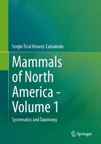 bokomslag Mammals of North America - Volume 1