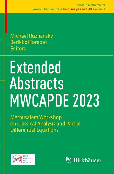 Michael Ruzhansky, Berikbol Torebek - Extended Abstracts MWCAPDE 2023, Häftad
