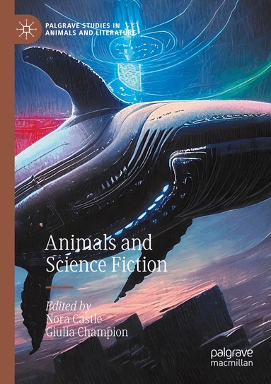 Nora Castle, Giulia Champion - Animals and Science Fiction, Häftad