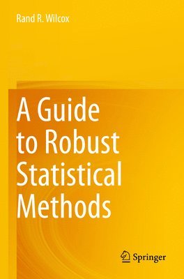 bokomslag Guide to Robust Statistical Methods