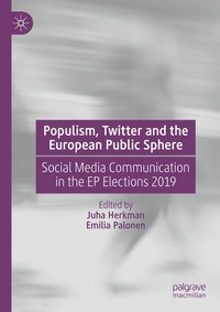 bokomslag Populism, Twitter and the European Public Sphere