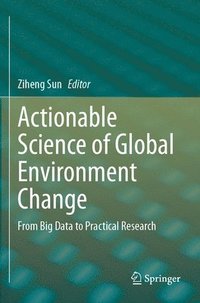 bokomslag Actionable Science of Global Environment Change