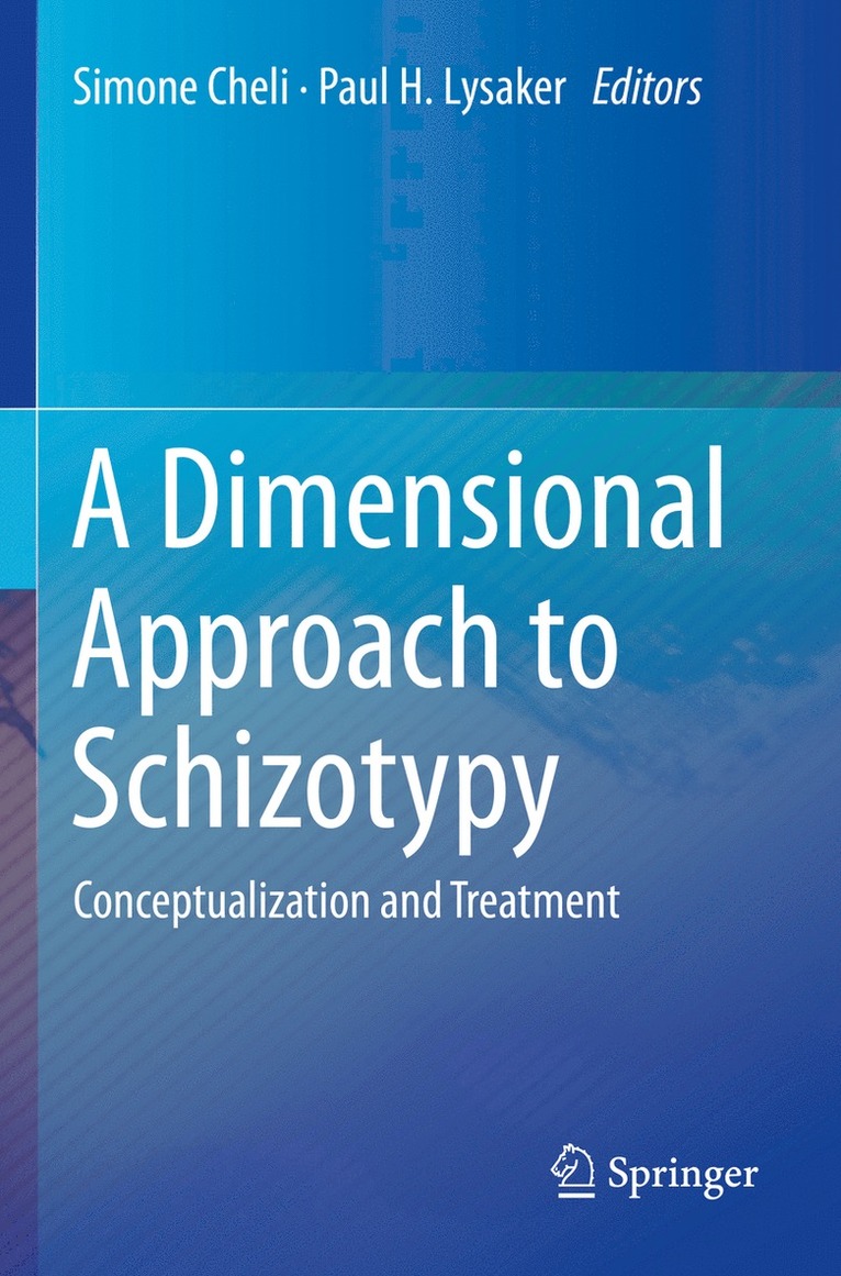 Simone Cheli, Paul H. Lysaker - Dimensional Approach to Schizotypy, Häftad
