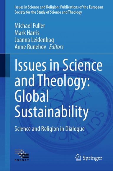 Michael Fuller, Mark Harris, Joanna Leidenhag, Anne Runehov - Issues in Science and Theology: Global Sustainability, Inbunden