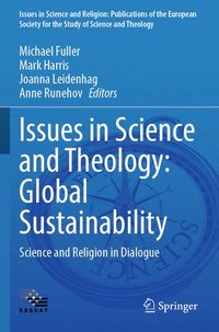 bokomslag Issues in Science and Theology: Global Sustainability