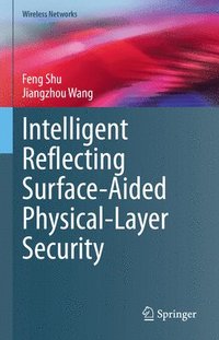 bokomslag Intelligent Reflecting Surface-Aided Physical-Layer Security