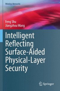 bokomslag Intelligent Reflecting Surface-Aided Physical-Layer Security