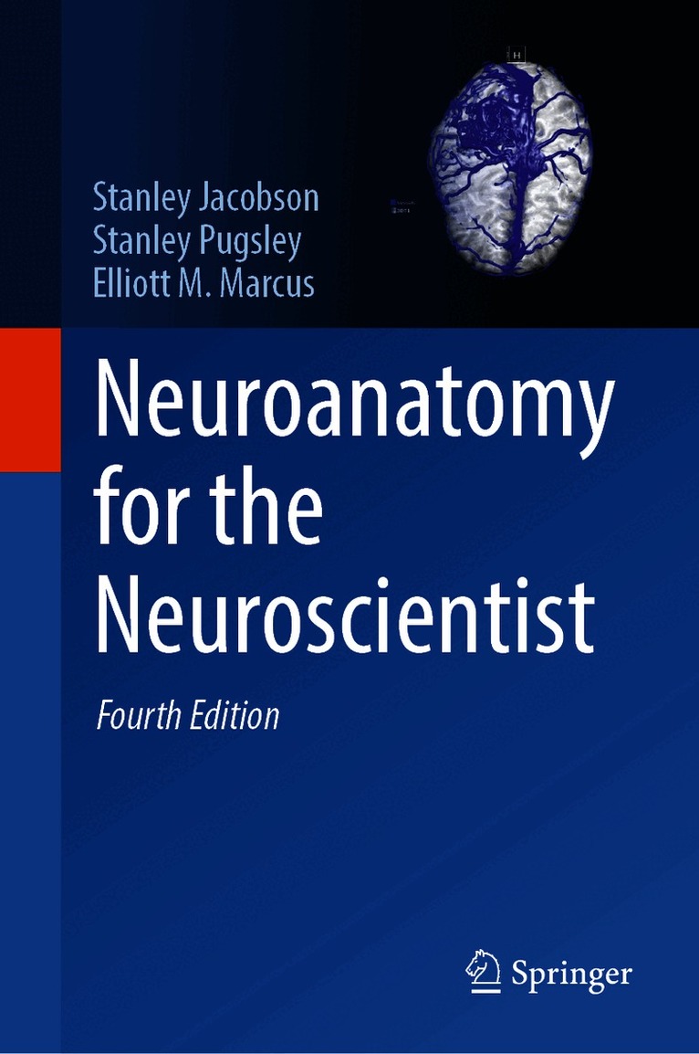 Neuroanatomy for the Neuroscientist