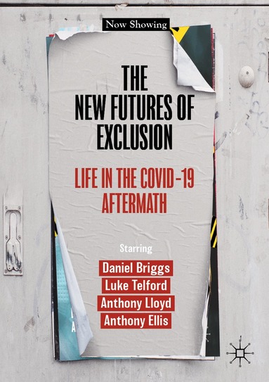 Daniel Briggs, Luke Telford, Anthony Lloyd, Anthony Ellis - New Futures of Exclusion, Häftad