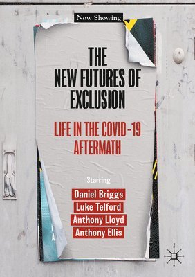 The New Futures of Exclusion 1