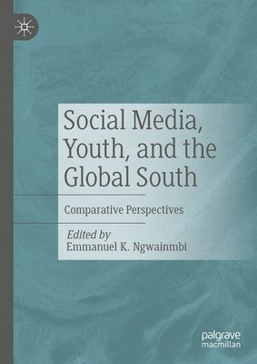 Social Media, Youth, and the Global South 1