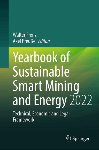 Walter Frenz, Axel Preuße - Yearbook of Sustainable Smart Mining and Energy 2022, Inbunden