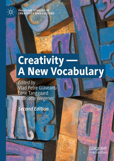 Vlad Petre Glăveanu, Lene Tanggaard, Charlotte Wegener - Creativity — A New Vocabulary, Inbunden