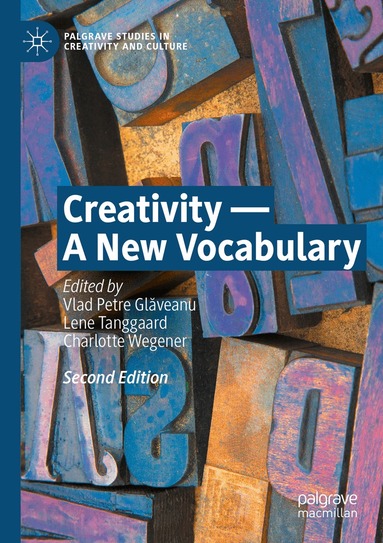 Vlad Petre Glăveanu, Lene Tanggaard, Charlotte Wegener - Creativity — A New Vocabulary, Häftad