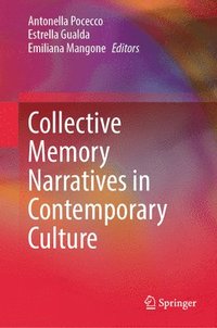 bokomslag Collective Memory Narratives in Contemporary Culture