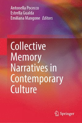 bokomslag Collective Memory Narratives in Contemporary Culture