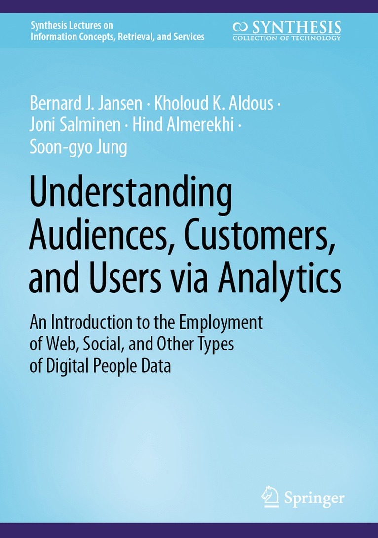 Understanding Audiences, Customers, and Users via Analytics 1