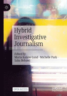 Hybrid Investigative Journalism 1