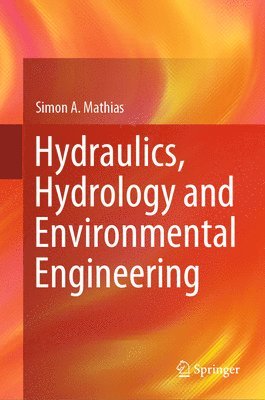 bokomslag Hydraulics, Hydrology and Environmental Engineering