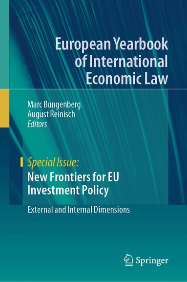 Marc Bungenberg, August Reinisch - New Frontiers for EU Investment Policy, Inbunden