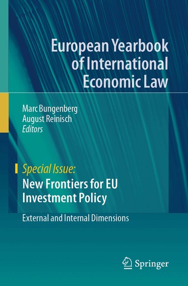 Marc Bungenberg, August Reinisch - New Frontiers for EU Investment Policy, Häftad