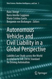 bokomslag Autonomous Vehicles and Civil Liability in a Global Perspective