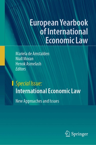 Mariela de Amstalden, Niall Moran, Henok Asmelash - International Economic Law, Inbunden
