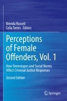 Perceptions of Female Offenders, Vol. 1 1