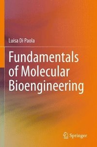 bokomslag Fundamentals of Molecular Bioengineering