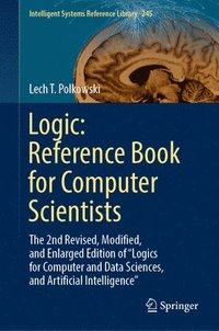 bokomslag Logic: Reference Book for Computer Scientists
