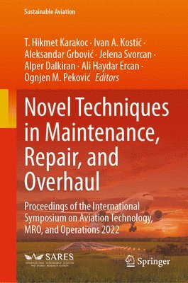 bokomslag Novel Techniques in Maintenance, Repair, and Overhaul