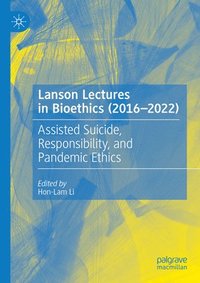 bokomslag Lanson Lectures in Bioethics (2016-2022)