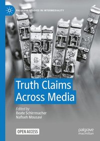 bokomslag Truth Claims Across Media